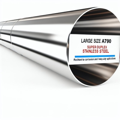 Kích thước lớn A790 Super Duplex thép không gỉ chống ăn mòn và xói mòn cho các ứng dụng công suất nặng